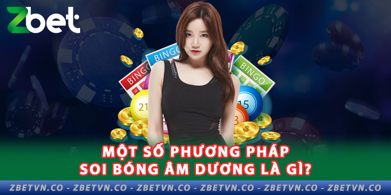 mot-so-phuong-phap-soi-bong-am-duong-la-gi